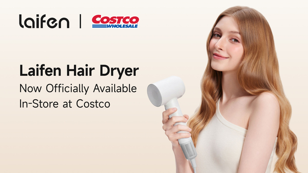Laifen Lands at Costco: The Award-Winning SE High-Speed Hair Dryer Hits Warehouses Now